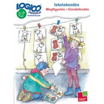 ISKOLAKEZDÉS: MEGFIGYELÉS-GONDOLKODÁS - LOGICO PICCOLO