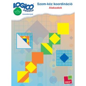 SZEM-KÉZ KOORDINÁCIÓ: ALAKZATOK - LOGICO PICCOLO