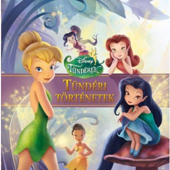 DISNEY TÜNDÉREK - TÜNDÉRI TÖRTÉNETEK (2012)