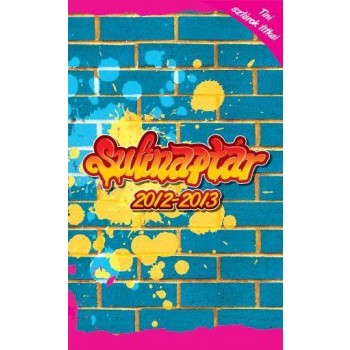 SULINAPTÁR 2012-2013 - TINI SZTÁROK TITKAI (2012)