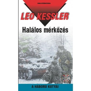 HALÁLOS MÉRKŐZÉS - A HÁBORÚ KUTYÁI 32. (2012)