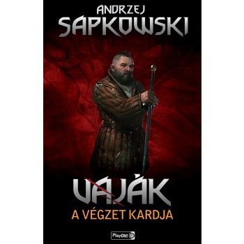 VAJÁK 2. - A VÉGZET KARDJA (2012)