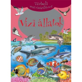 VÍZIÁLLATOK - TÉRBELI MATRICÁSFÜZET (2012)