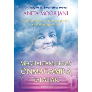 MEGHALTAM, HOGY ÖNMAGAMRA TALÁLJAK (2012)