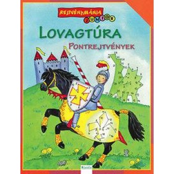 REJTVÉNYMÁNIA JUNIOR - LOVAGTÚRA (2012)
