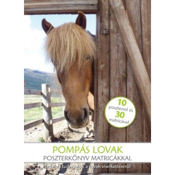 POMPÁS LOVAK - POSZTERKÖNYV MATRICÁKKAL (2012)