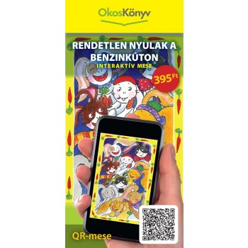 RENDETLEN NYULAK A BENZINKÚTON - INTERAKTÍV MESE - OKOSKÖNYV (2012)