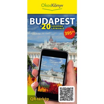 BUDAPEST - A 20 LEGSZEBB LÁTNIVALÓ - OKOSKÖNYV QR-TÉRKÉP (2012)