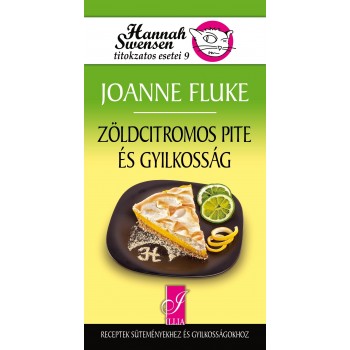 ZÖLDCITROMOS PITE ÉS GYILKOSSÁG - HANNAH SWENSEN TITOKZATOS ESETEI 9. (2012)