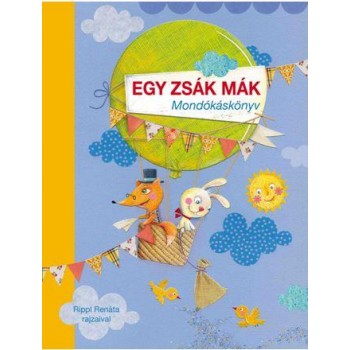 EGY ZSÁK MÁK - MONDÓKÁSKÖNYV (2012)
