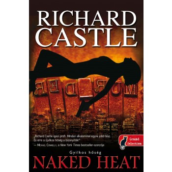 NAKED HEAT - MEZTELEN HŐSÉG - FŰZÖTT - (2012)