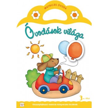 ÓVODÁSOK VILÁGA 3. - MATRICÁS ÓVODA (2012)