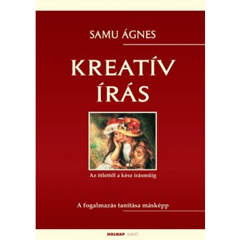 KREATÍV ÍRÁS (ÚJ!) (2012)