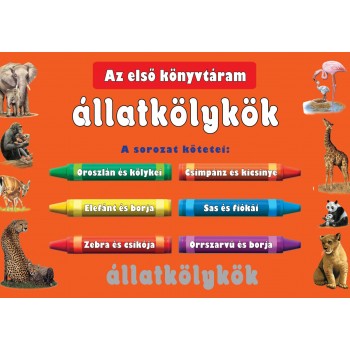 ÁLLATKÖLYKÖK - AZ ELSŐ KÖNYVTÁRAM (6DB KISKÖNYV) (2012)