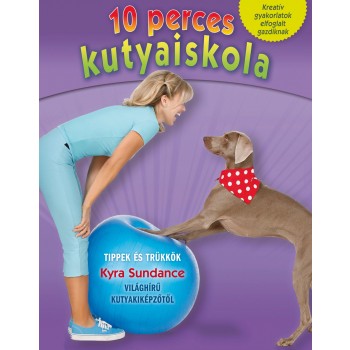 10 PERCES KUTYAISKOLA (2012)