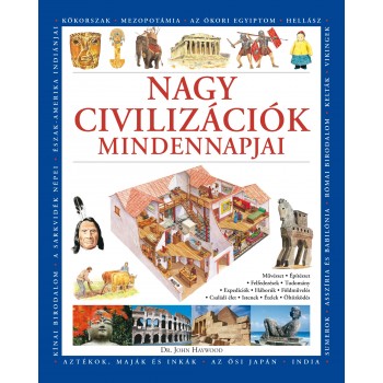 NAGY CIVILIZÁCIÓK MINDENNAPJAI (2012)