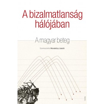A BIZALMATLANSÁG HÁLÓJÁBAN - A MAGYAR BETEG (2012)
