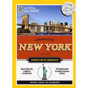CSAVARGÁSOK NEW YORK UTCÁIN - NATIONAL GEOGRAPHIC (2012)