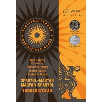 SPANYOL-MAGYAR, MAGYAR-SPANYOL TANULÓSZÓTÁR - OPC. LETÖLTHETŐ SZÓTÁRRAL! (2012)