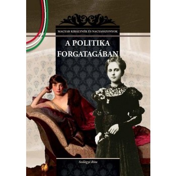 A POLITIKA FORGATAGÁBAN (2012)