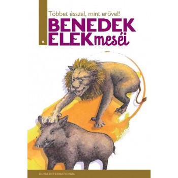 TÖBBET ÉSSZEL, MINT ERŐVEL! - BENEDEK ELEK MESÉI 8. (2012)