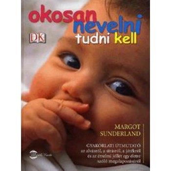 OKOSAN NEVELNI TUDNI KELL