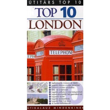 TOP 10 - LONDON - ÚTIKALAUZ MINDENKINEK (ÚJ!) (2012)