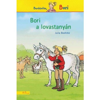BORI A LOVASTANYÁN - BARÁTNŐM, BORI (2012)