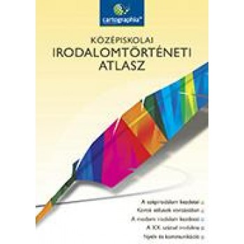 KÖZÉPISKOLAI IRODALOMTÖRTÉNETI ATLASZ  ÚJ!! - CR0150 (2012)