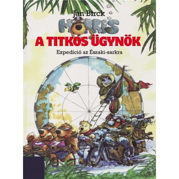 MORRIS, A TITKOS ÜGYNÖK - EXPEDÍCIÓ AZ ÉSZAKI-SARKRA - (2012)