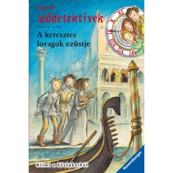 A KERESZTES LOVAGOK EZÜSTJE - IDŐDETEKTÍVEK 12. (2012)