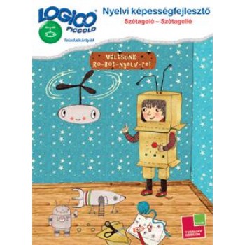 NYELVI KÉPESSÉGFEJLESZTŐ: SZÓTAGOLÓ-SZÓTAGOLLÓ - LOGICO PICCOLO (2012)