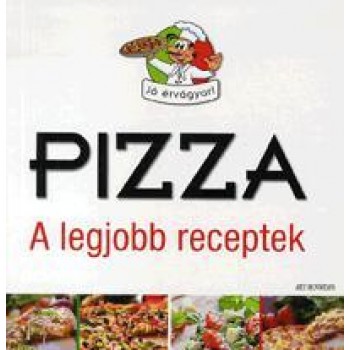 PIZZA - A LEGJOBB RECEPTEK (2012)