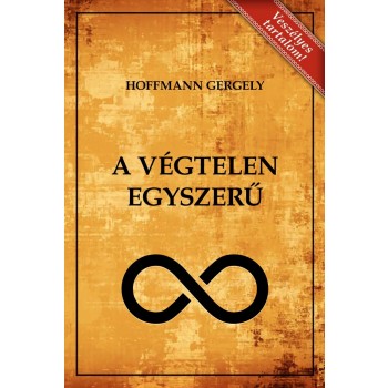 A VÉGTELEN EGYSZERŰ (2012)
