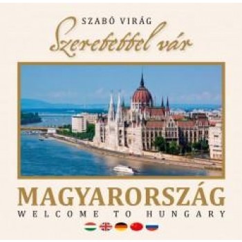 SZERETETTEL VÁR MAGYARORSZÁG (ÚJ!) (2012)
