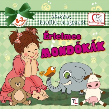 ÉRTELMES MONDÓKÁK 2-3 ÉVESEKNEK (2012)