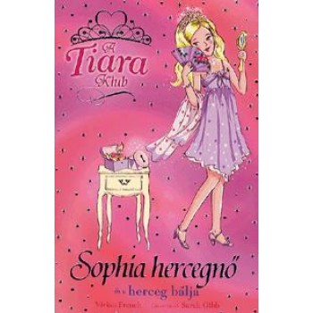 SOPHIA HERCEGNŐ ÉS A HERCEG BÁLJA - A TIARA KLUB 11. (2012)
