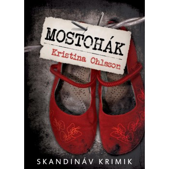 MOSTOHÁK - SKANDINÁV KRIMIK (2012)