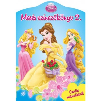 DISNEY HERCEGNŐK - MESÉS SZÍNEZŐKÖNYV 2. (2012)
