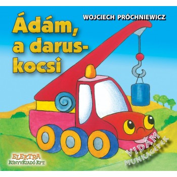 ÁDÁM, A DARUSKOCSI (2012)