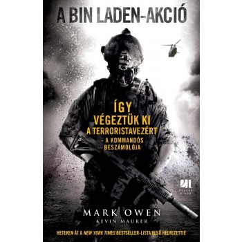 A BIN LADEN-AKCIÓ - ÍGY VÉGEZTÜK KI A TERRORISTAVEZÉRT (2012)
