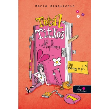 TOTÁL TITKOS NAPLÓM - SEHOGY SE JÓ! (2012)