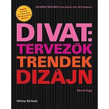 DIVAT: TERVEZŐK, TRENDEK, DIZÁJN (2012)