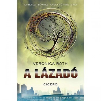 A LÁZADÓ (2012)