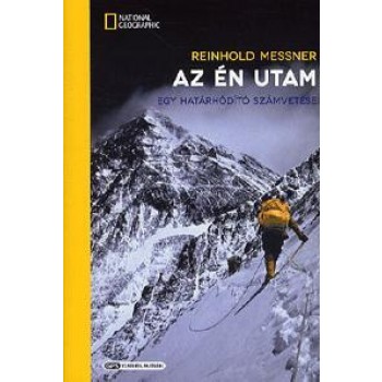 AZ ÉN UTAM - EGY HATÁRHÓDÍTÓ SZÁMVETÉSE (2012)