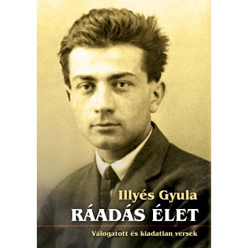 RÁADÁS ÉLET - VÁLOGATOTT ÉS KIADATLAN VERSEK (2012)