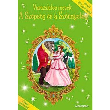 A SZÉPSÉG ÉS A SZÖRNYETEG - VARÁZSLATOS MESÉK TÖBB MINT 100 MATRICÁVAL (2012)