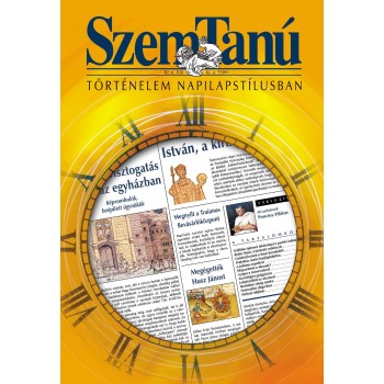 SZEMTANÚ KR.E. 100-KR.U. 1500 - TÖRTÉNELEM NAPILAPSTÍLUSBAN (2012)