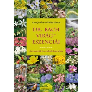 DR. BACH VIRÁGESZENCIA - AJÁNDÉK TERÁPIÁS CSEPPEL! (2012)