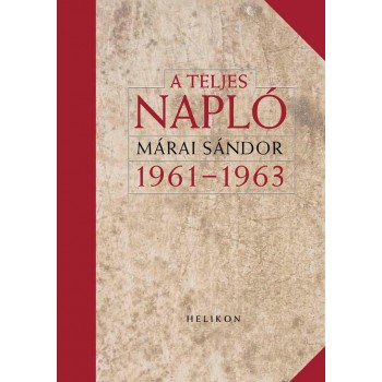 A TELJES NAPLÓ 1961-1963 (2012)
